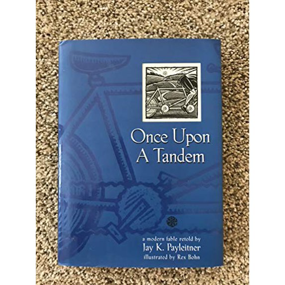 Pre-Owned Once Upon a Tandem: A Modern Fable Retold (Hardcover) 1582293376 9781582293370
