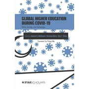 Global Higher Education During COVID-19: Policy, Society, and Technology (Paperback) by Krishna Bista, Roy y Chan, Joshua S McKeown
