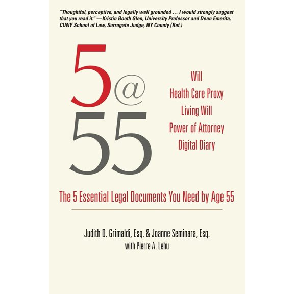 Pre-Owned 5@55: The 5 Essential Legal Documents You Need by Age 55 (Paperback) 1610352580 9781610352581
