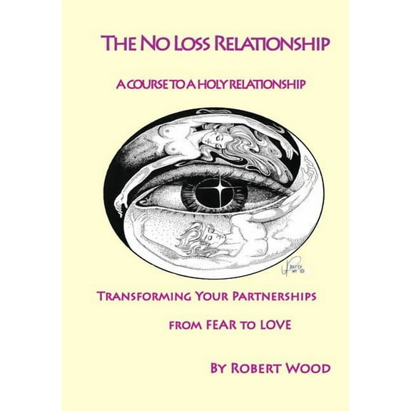 The NO Loss Relationship (Paperback)