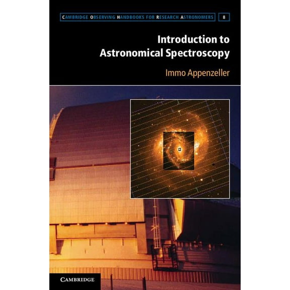 Cambridge Observing Handbooks for Resear Introduction to Astronomical Spectroscopy, Book 9, (Paperback)