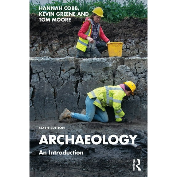 Archaeology: An Introduction, (Paperback)