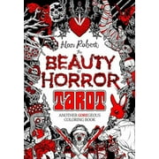 Beauty of Horror: Tarot Coloring Book: Another GOREgeous Coloring Book