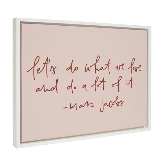 Kate and Laurel Sylvie Do What We Love Framed Canvas Wall Art by Maja Tomljanovic, 18x24 White, Motivational Word Art for Wall