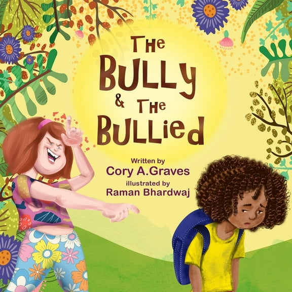 The Bully & the Bullied, (Paperback)