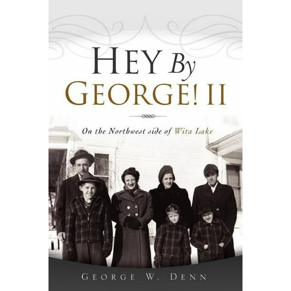 Hey By George! II, (Paperback)