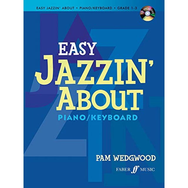 Easy Jazzin' About for Piano / Keyboard: Book and CD (Faber Edition: Jazzin' About)
