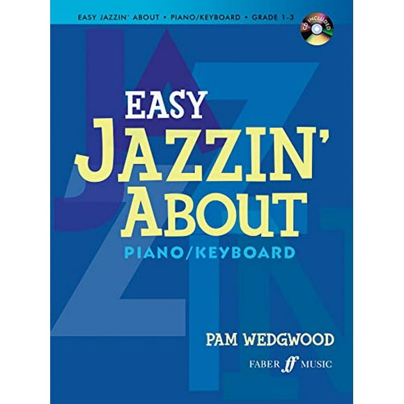 Easy Jazzin' About for Piano / Keyboard: Book and CD (Faber Edition: Jazzin' About)