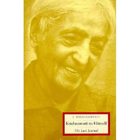 Krishnamurti to Himself : His Last Journal