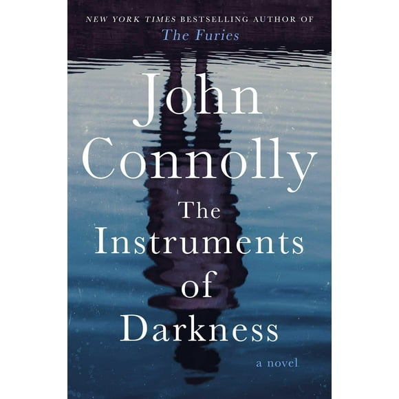 The Instruments of Darkness: A Thriller (21) (Charlie Parker)