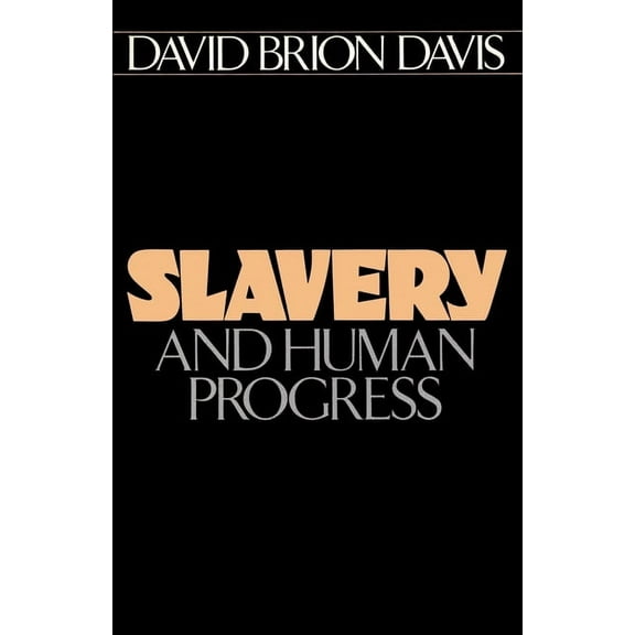 Galaxy Books Slavery and Human Progress, (Paperback)