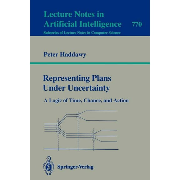 Representing Plans Under Uncertainty, (Paperback)
