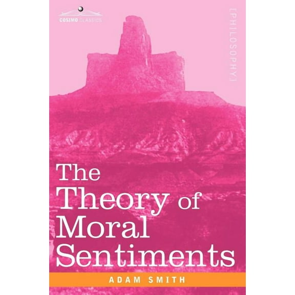 The Theory of Moral Sentiments (Paperback)