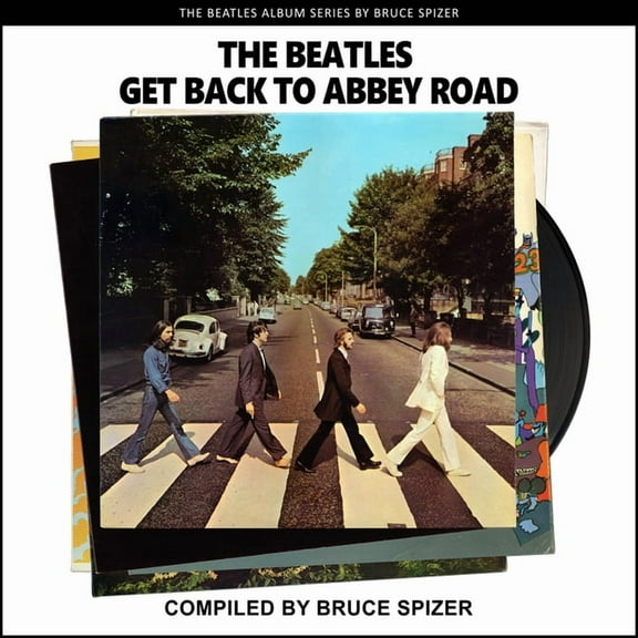 The Beatles Get Back to Abbey Road (Edition 1) (Paperback)