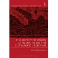 thumbnail image 2 of Modern Studies in European Law The Impact of Union Citizenship on the Eu's Market Freedoms, (Paperback), 2 of 2