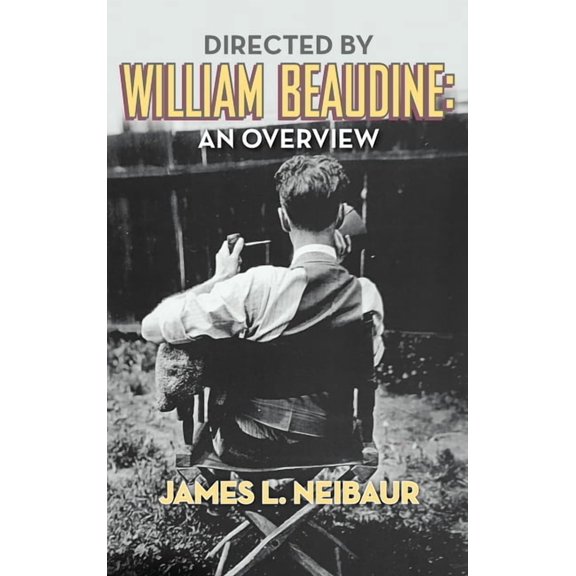 Directed by William Beaudine: An Overview (hardback), (Hardcover)