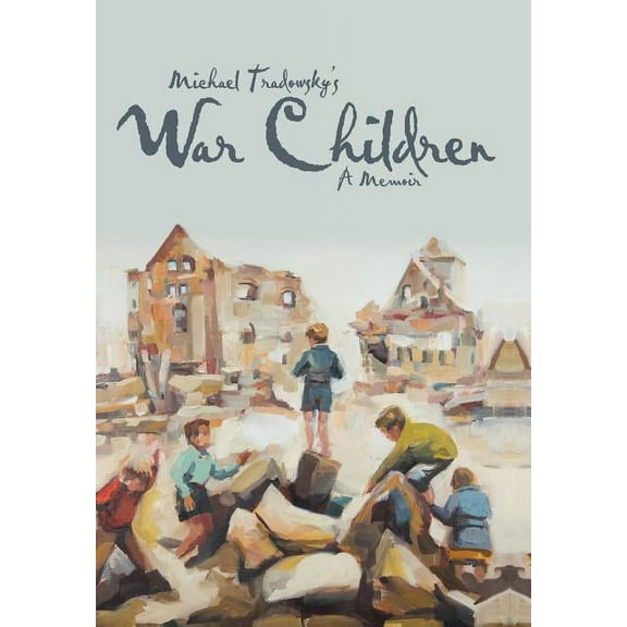 War Children: A Memoir (Hardcover)