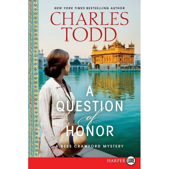 Bess Crawford Mysteries A Question of Honor: A Bess Crawford Mystery, Book 5, (Paperback)