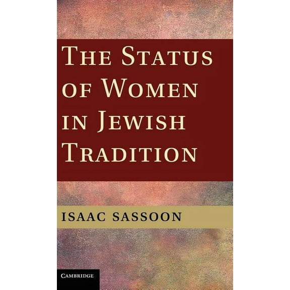 The Status of Women in Jewish Tradition, (Hardcover)