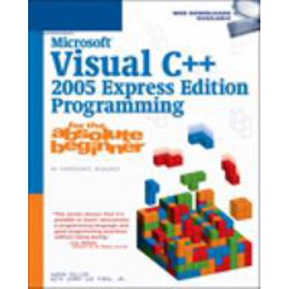 Pre-Owned For the Absolute Beginner: Microsoft Visual C++ 2005 Express Edition Programming for the Absolute Beginner (Paperback)