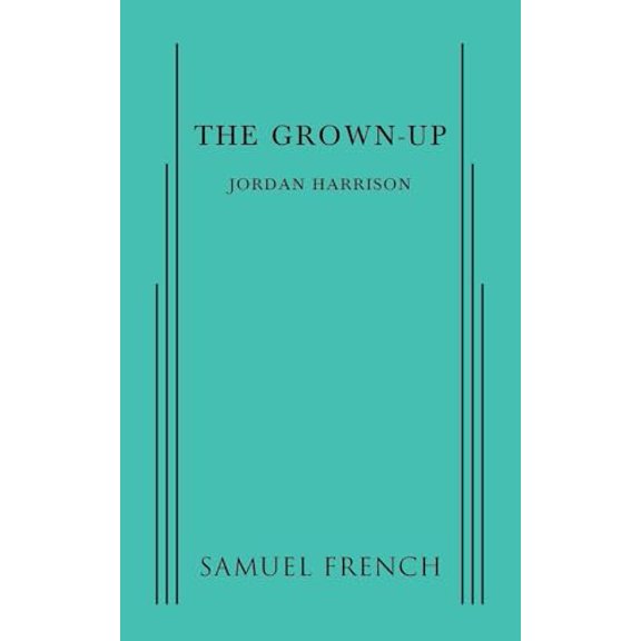 Pre-Owned The Grown-Up, 9780573705199, 0573705194, Paperback,