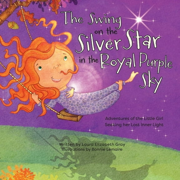 The Swing on the Silver Star in the Royal Purple Sky, (Paperback)