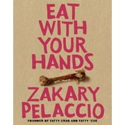 Pre-Owned Eat with Your Hands (Hardcover) 0061554200 9780061554209