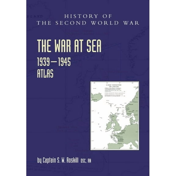 Official History of the Second World War The War at Sea 1939-45: Atlas, (Paperback)