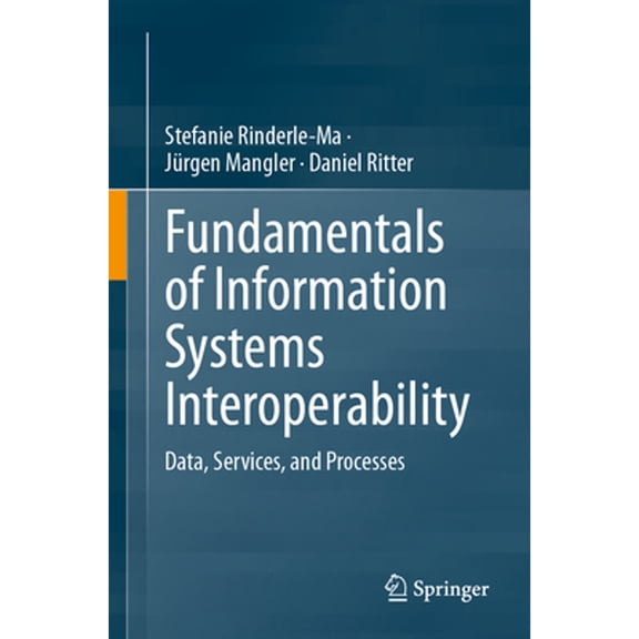 Pre-Owned Fundamentals of Information Systems Interoperability: Data, Services, and Processes, (Paperback)