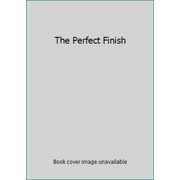 The Perfect Finish [Paperback - Used]