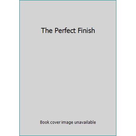 The Perfect Finish [Paperback - Used]