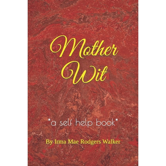 Mother Wit, (Paperback)