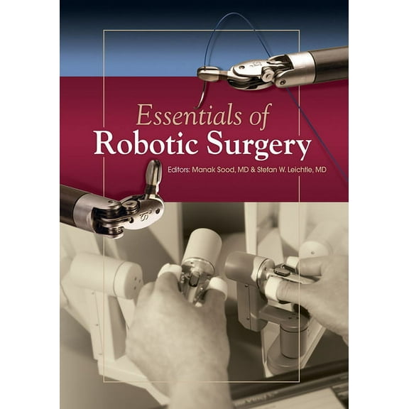 Essentials of Robotic Surgery (Hardcover)