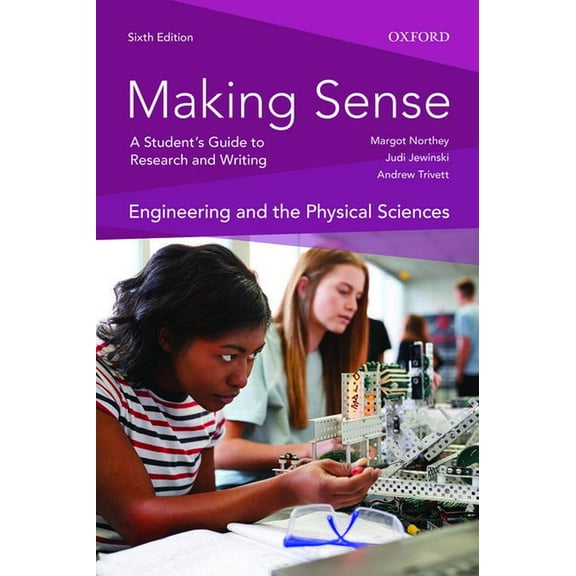 Making Sense in Engineering and the Physical Sciences 6th Edition: A Students Guide to Research and Writing, (Paperback)