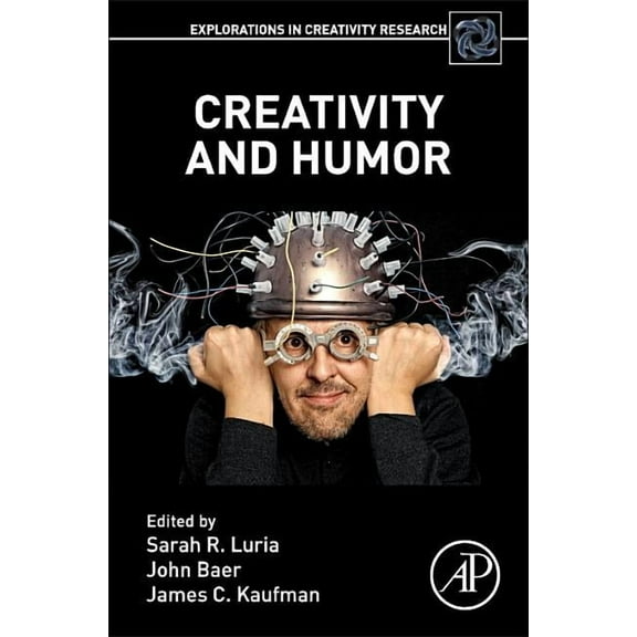 Explorations in Creativity Research Creativity and Humor, (Paperback)