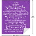 thumbnail image 5 of Best Friend Blanket - to My Best Friend - Best Friend Birthday Gifts for Women - Friendship Gifts for Teen Girls, BFF, Bestie - Long Distance Christmas or Valentines Gift for Her 40" x 50", 5 of 6