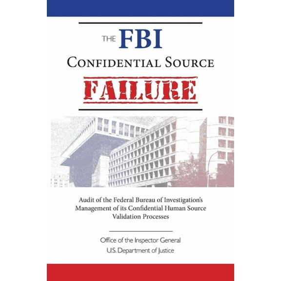 The FBI Confidential Source Failure (Paperback)