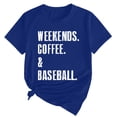 thumbnail image 2 of Tittly T Shirts for Women Tshirts Shirts Women's WEEKENDS COFFEE BASEBALL Printed T Shirt Cotton Round Neck Casual Short Sleeves Graphic Tees Summer Tops Blue XL, 2 of 4