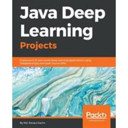 Java Deep Learning Projects (Paperback)