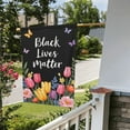 thumbnail image 4 of Black Lives Matter Garden Flag 12x18 Inch Double Sided Spring Summer Floral Yard Flag Outdoor Home Decor, 4 of 7