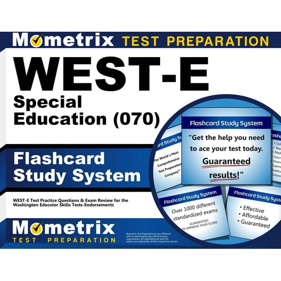 West-E Special Education (070) Flashcard Study System : West-E Test Practice Questions and Exam Review for the Washington Educator Skills Tests-Endorsements