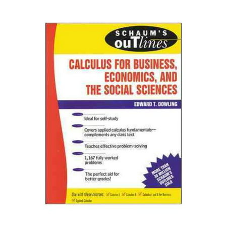 Schaum's Outline of Theory and Problems of Calculus for Business, Economics, and the Social Sciences