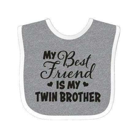 My Best Friend is My Twin Brother with Hearts Baby Bib Heather/White One