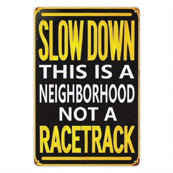 Vintage Iron Slow Down Sign - 8x12 Inch Metal Wall Decor With Humorous "Neighborhood Not A Racetrack" Message, Rustic Cautionary Traffic Sign For Home, Garden, Garage, Coffee Shop & Office