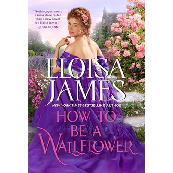 Pre-Owned How to Be a Wallflower: A Would-Be Wallflowers Novel (Mass Market Paperback) 0063139537 9780063139534