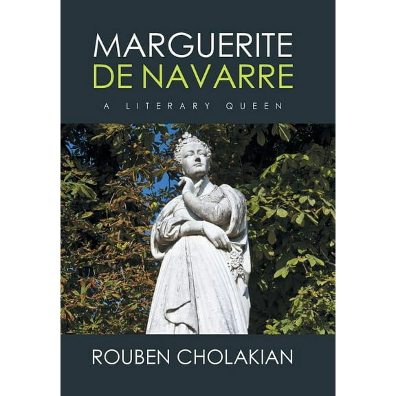 Marguerite De Navarre : A Literary Queen (Hardcover)