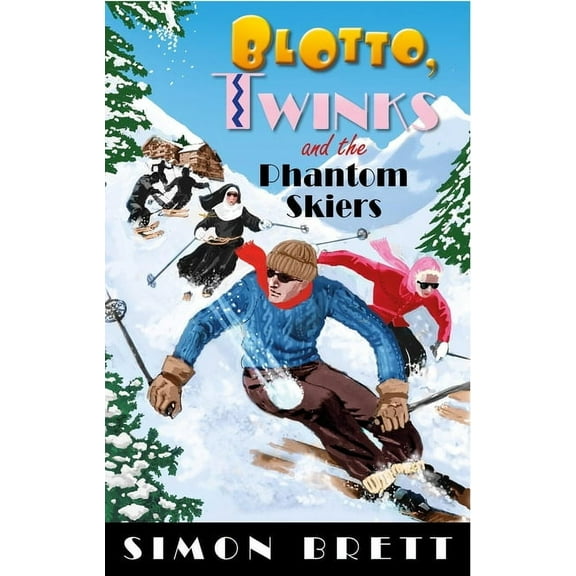 Blotto Twinks Blotto, Twinks and the Phantom Skiers, (Paperback)