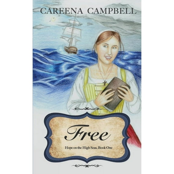 Hope on the High Seas Free, Book 1, (Paperback)