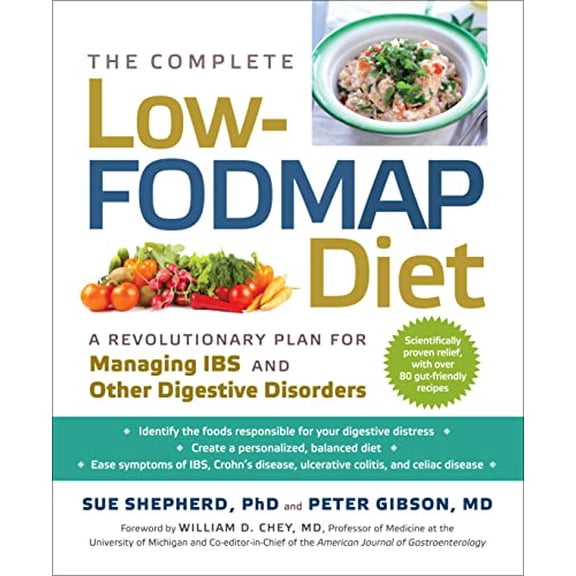 Pre-Owned The Complete Low-Fodmap Diet: A Revolutionary Recipe Plan to Relieve Gut Pain and Alleviate Ibs and Other Digestive Disorders (Paperback) 1615190805 9781615190805