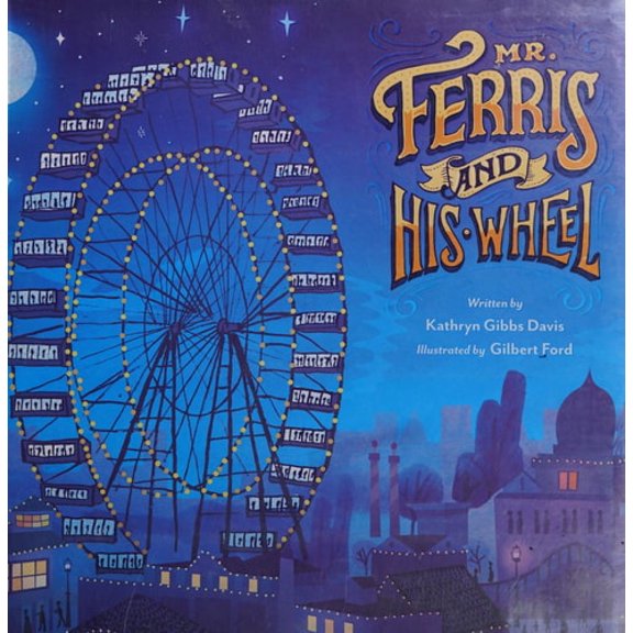 Pre-Owned Mr. Ferris and His Wheel (Hardcover) 0547959222 9780547959221